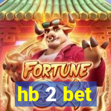 hb 2 bet